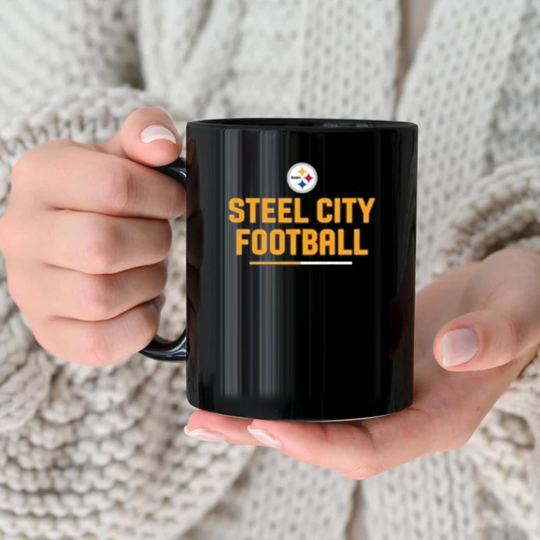 Nfl Pittsburgh Steelers Team Slogan Steel City Football Mug, hoodie,  sweater, long sleeve and tank top