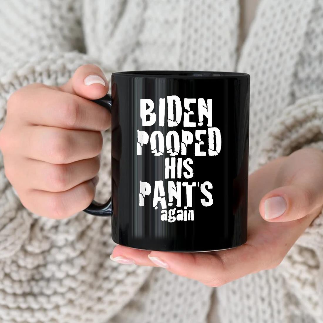 Biden Pooped His Pants Again Poopypantsbiden 2024 Election Mug