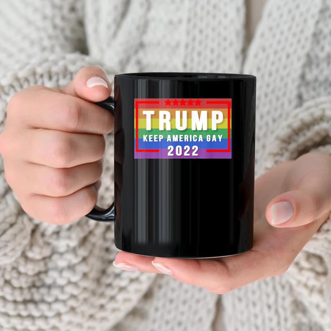 Donald Trump Keep America Gay 2022 Mug