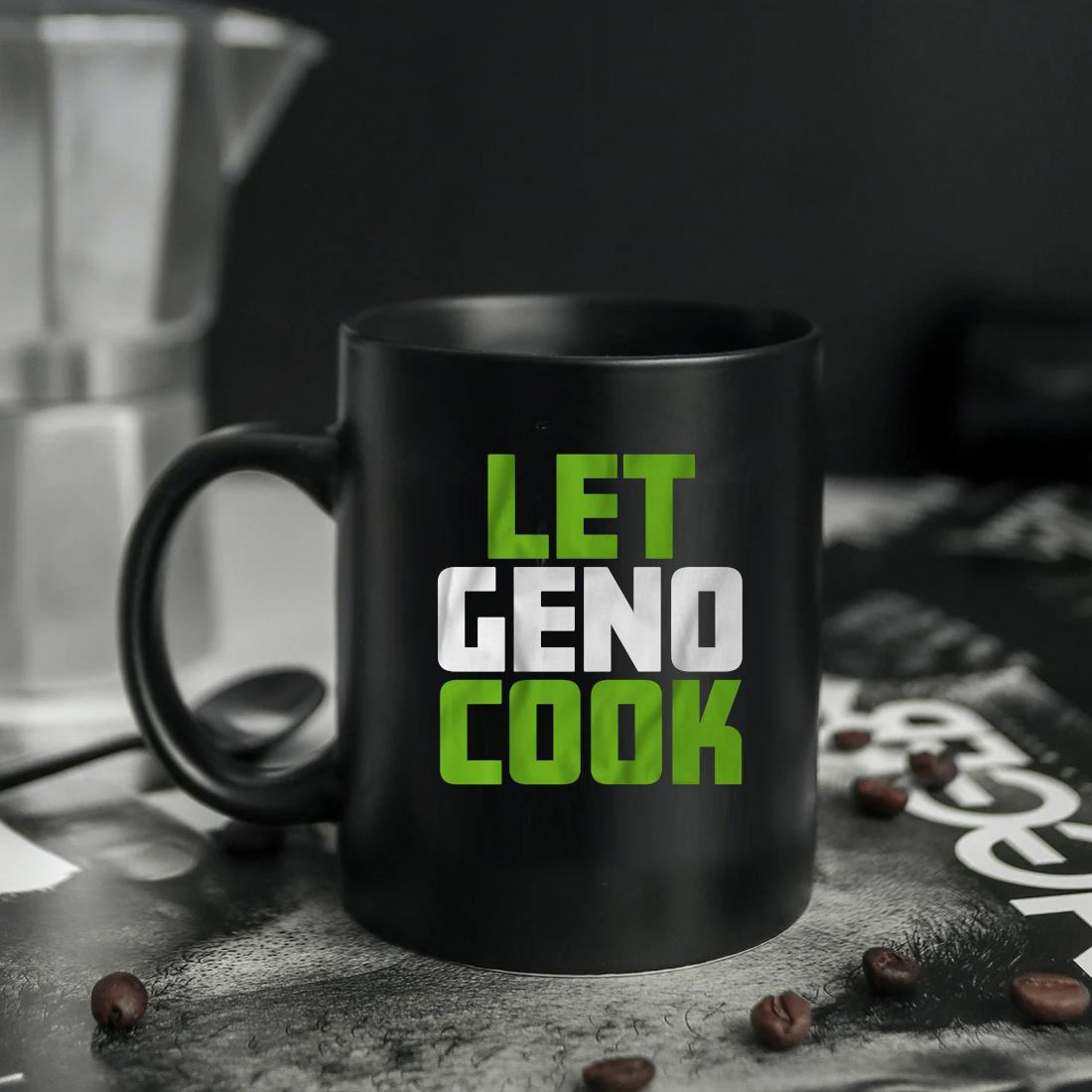 Let Geno Cook 