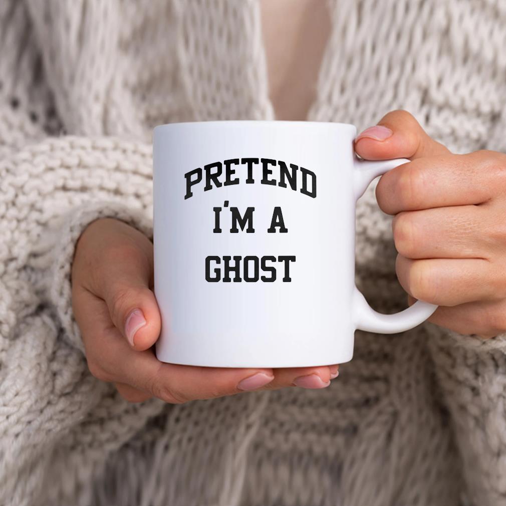 Pretend I’m A Ghost Mug