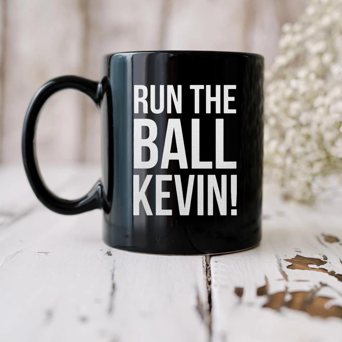 Run The Ball Kevin Mug biu