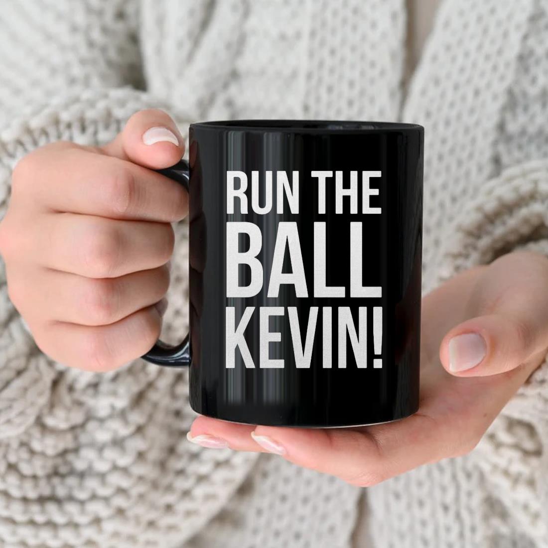 Run The Ball Kevin Mug