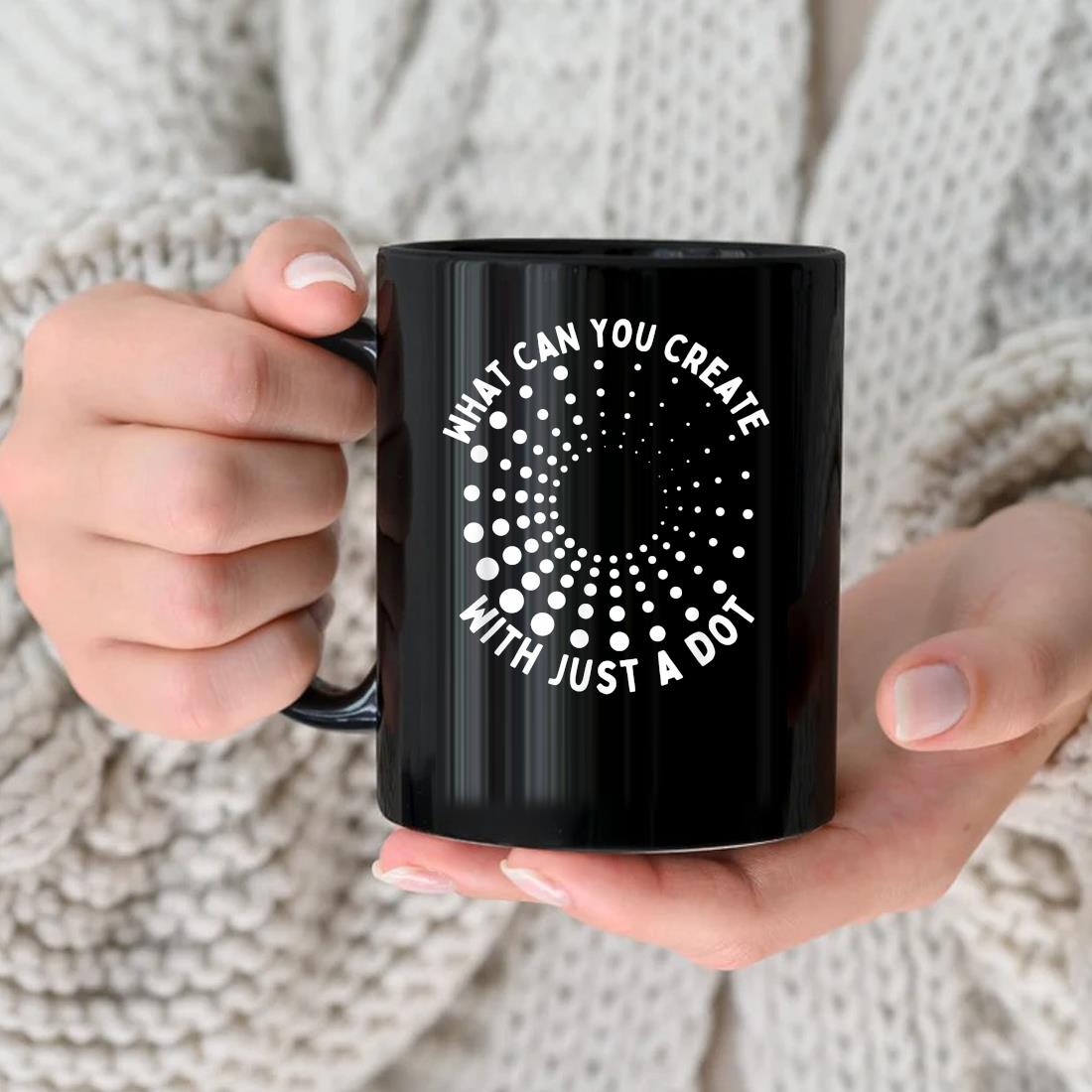 What Can You Create With Just A Dot Mug