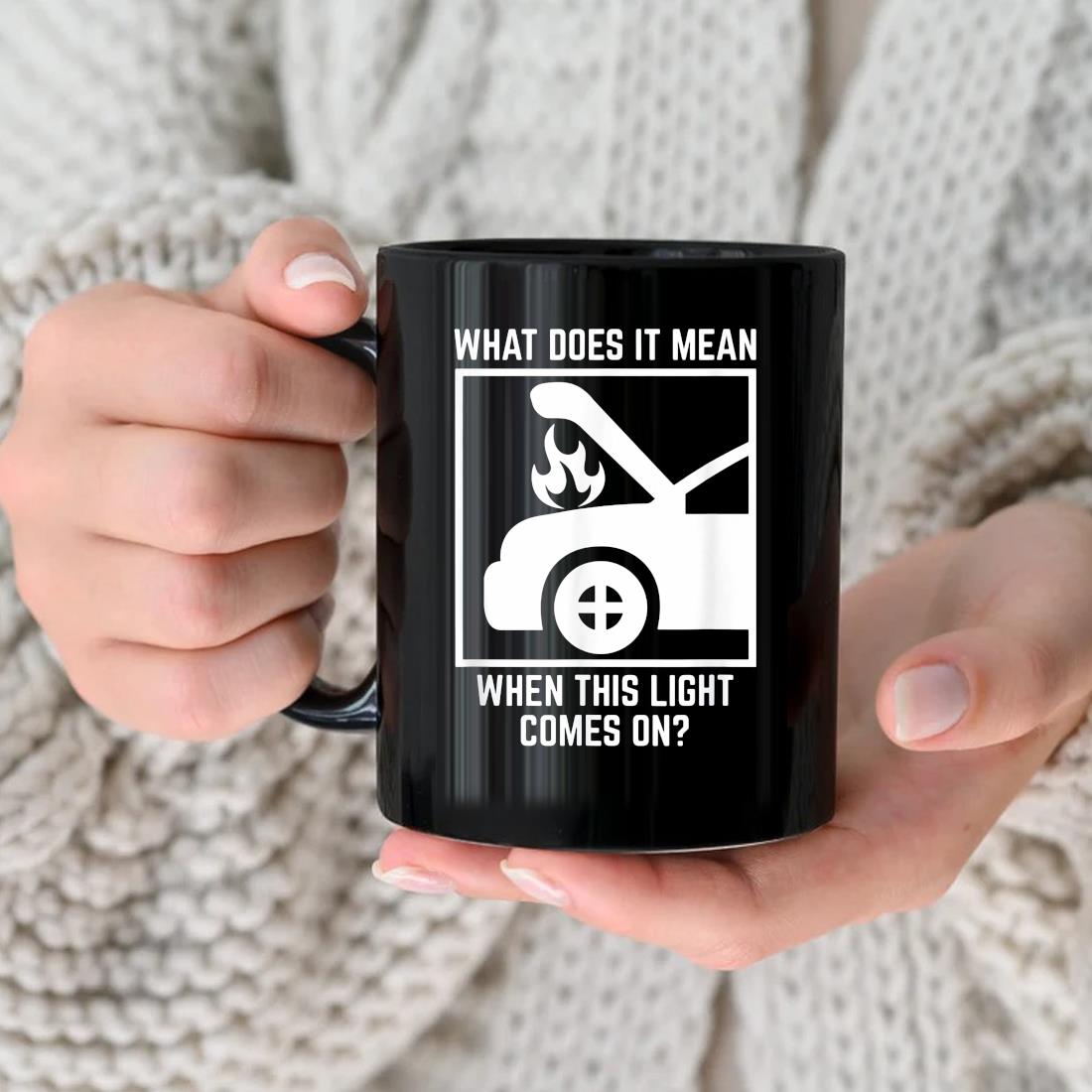 What Does It Mean When This Light Comes On Mug