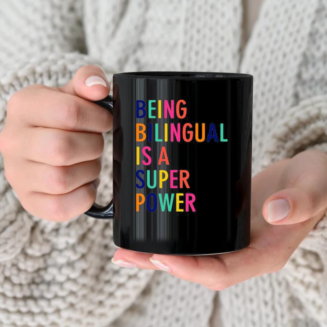 Being Bilingual Is A Super Power Mug