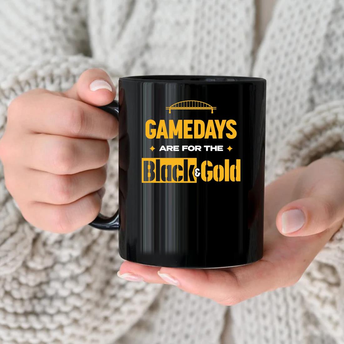 Gamedays Pittsburgh Steelers Are For The Black And Gold Mug