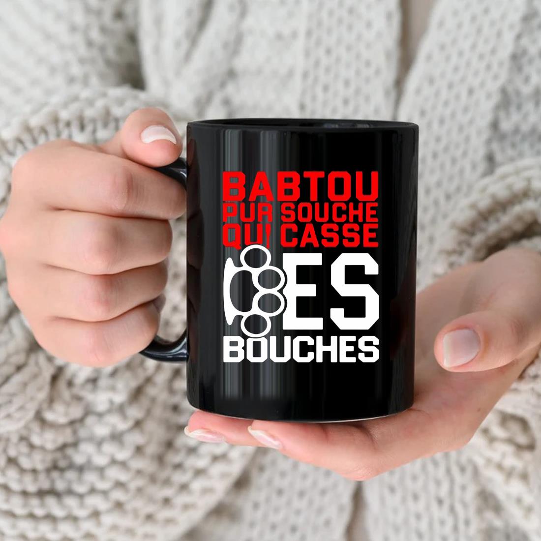 Babtou Pur Souche Qui Casse Des Bouches Mug