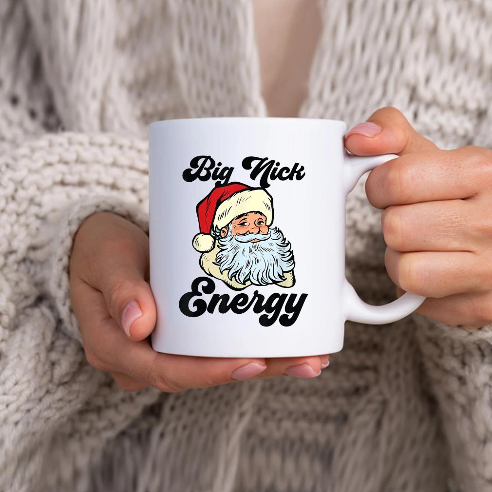 Big Nick Energy Santa Xmas Christmas Family Pajama Mug
