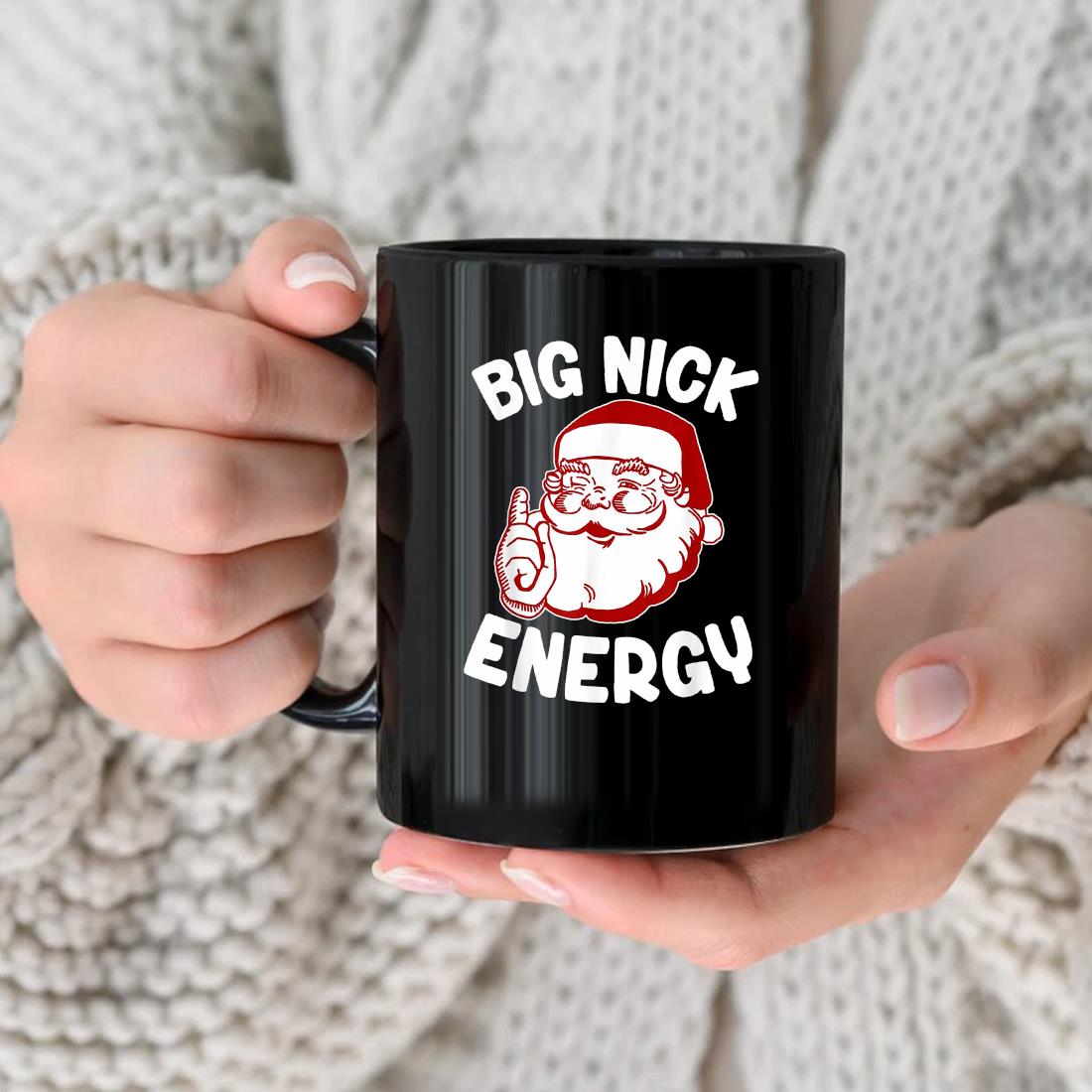 Big Nick Energy Xmas Christmas Mug