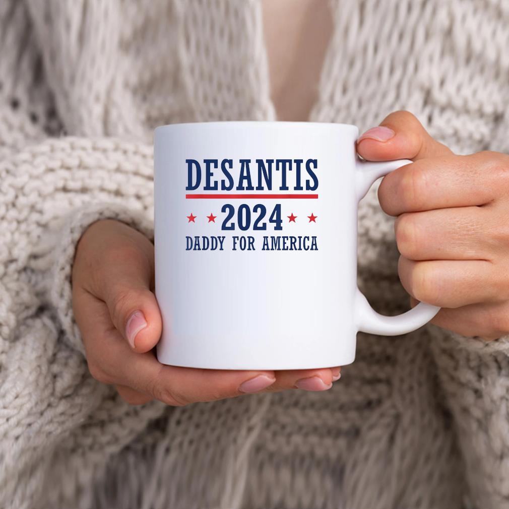 Daddy Ron Desantis 2024 Republican Presidential Election Mug