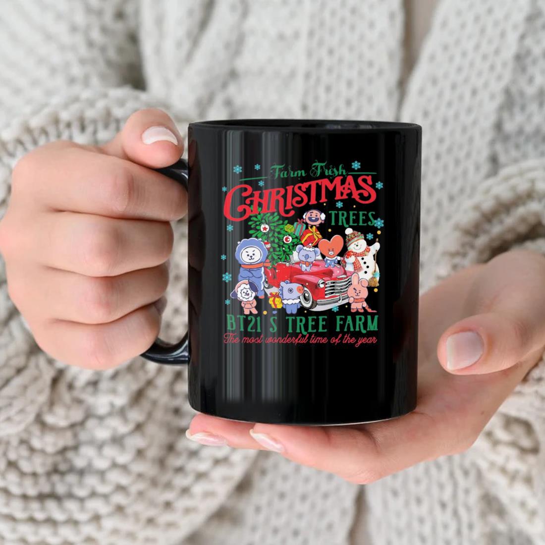 Farm Fresh Christmas Trees Bt21 Street Farm The Most Wonderful Time Of The Years Mug