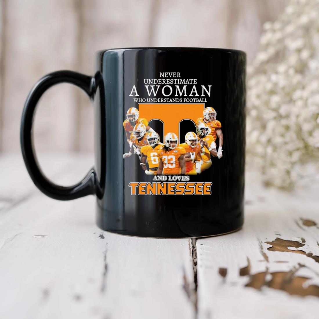Never Underestimate A Woman Who Understands Football And Loves Tennessee Signatures Mug biu