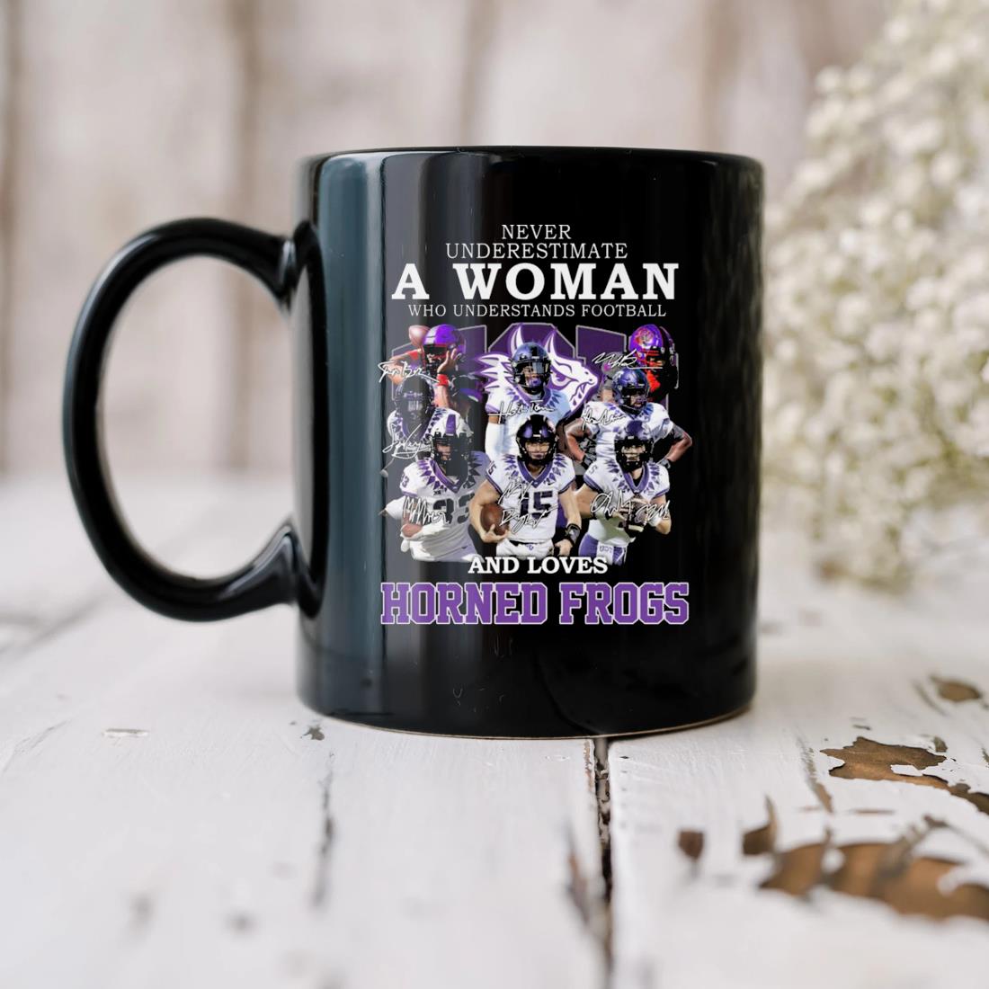 Official Never Underestimate A Woman Who Understands Football And Loves Horned Frogs Signatures Mug biu