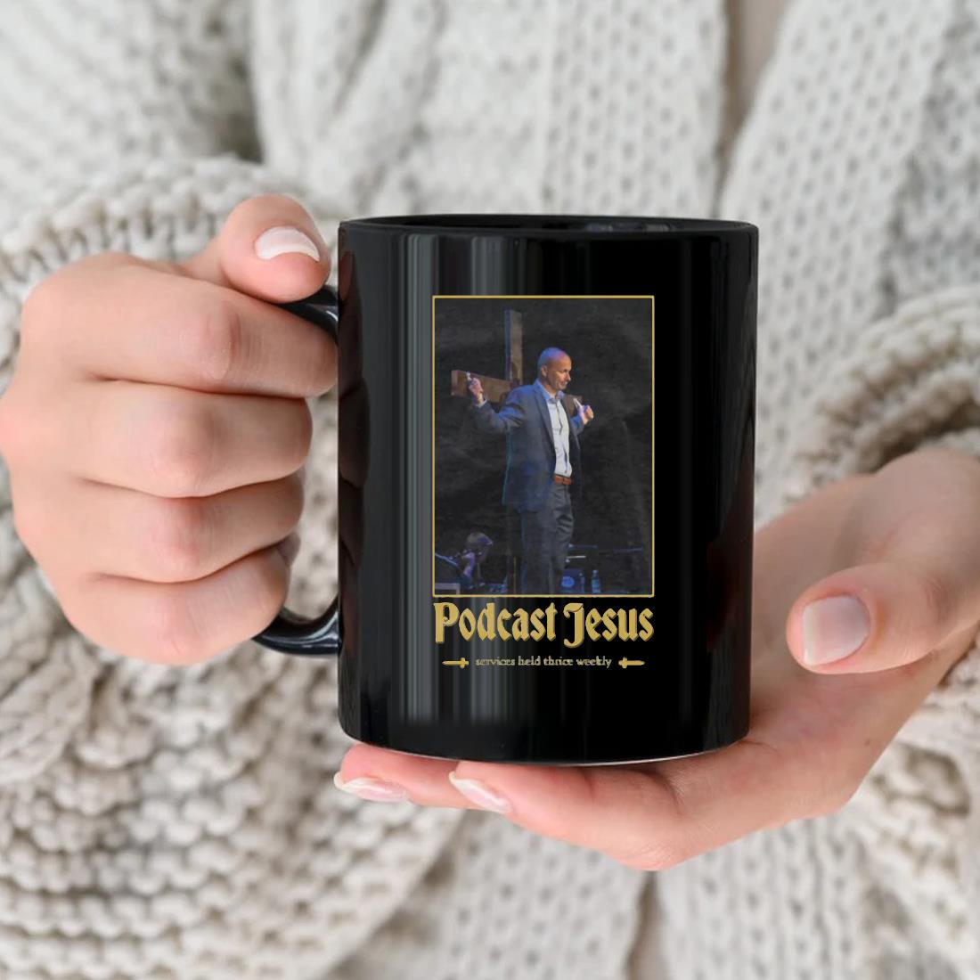 Podcast Jesus Services Held Thrice Weekly Mug