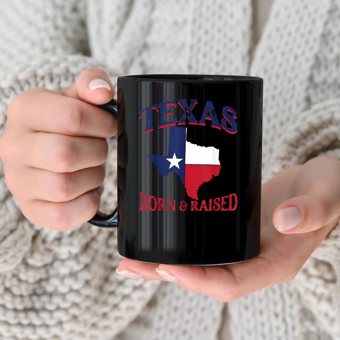 Texas Born & Texas Raised: Texas Born & Texas Raised