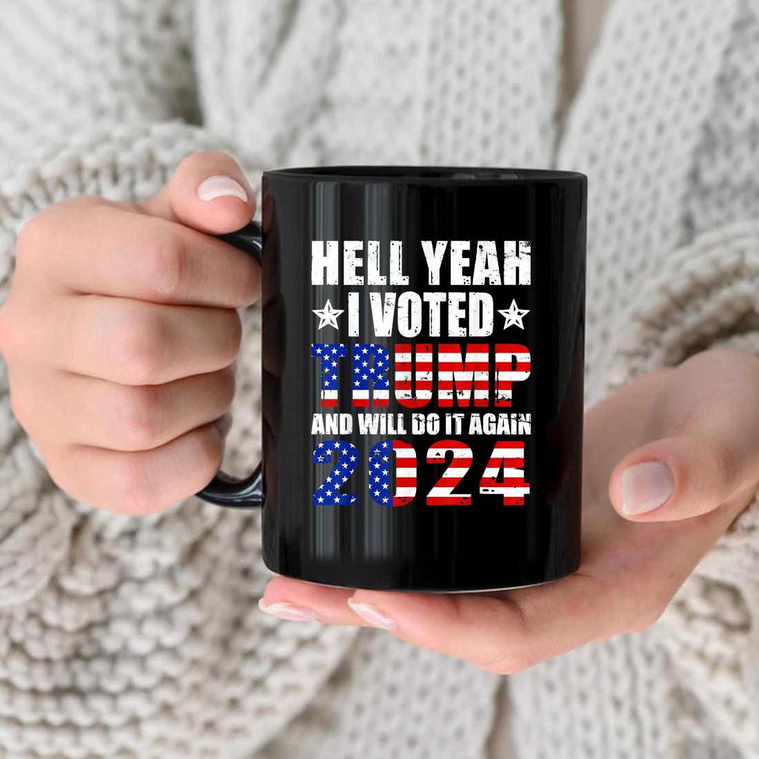 Trump 2024 Hell Yeah Retro Voted For Trump And Will Do It Again Mug