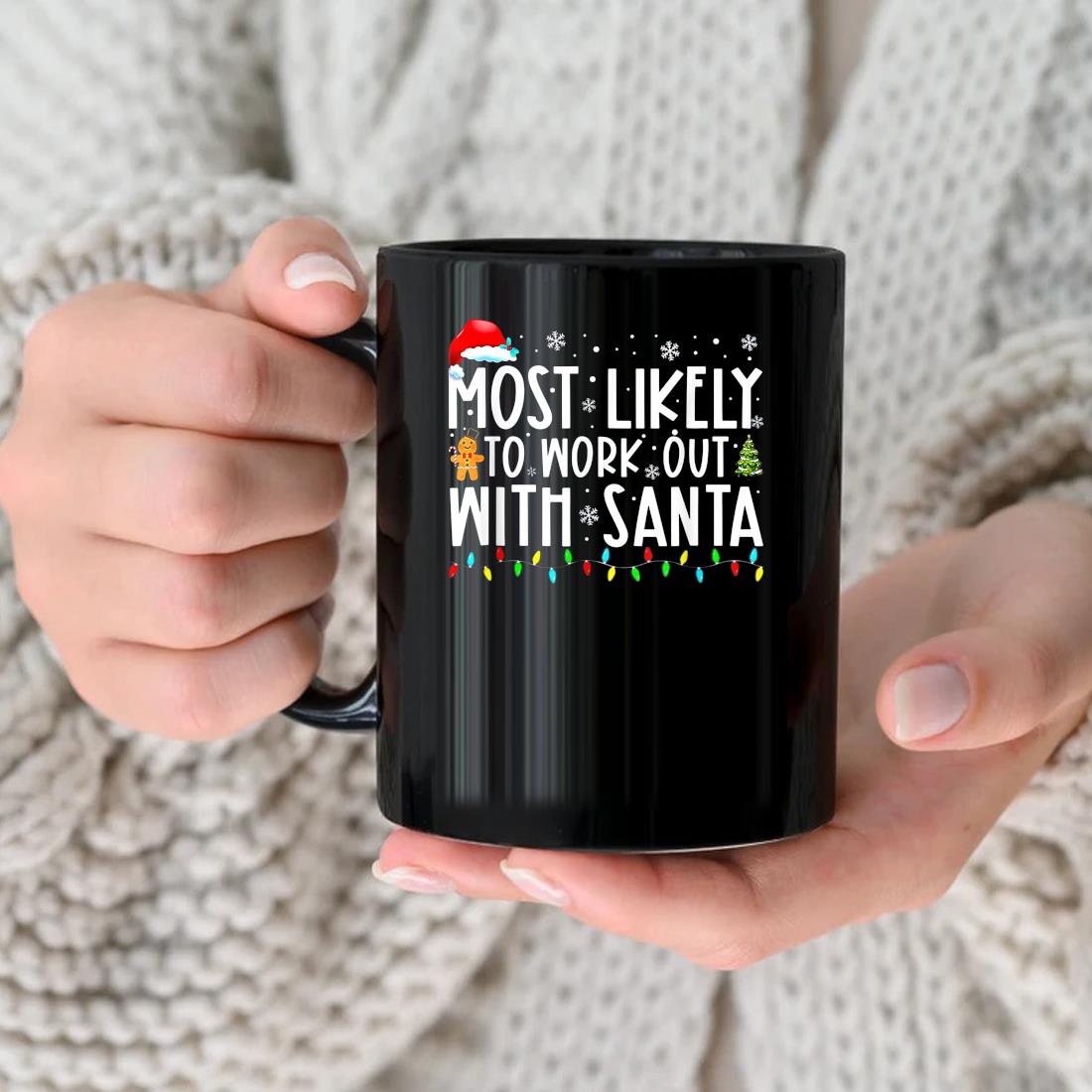 Xmas Most Likely To Work Out With Santa Family Christmas Mug