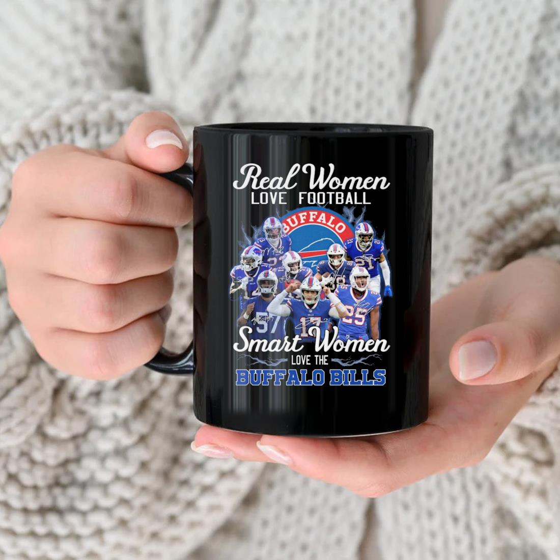 2022 Real Women Love Football Smart Women Love The Buffalo Bills Signatures Mug