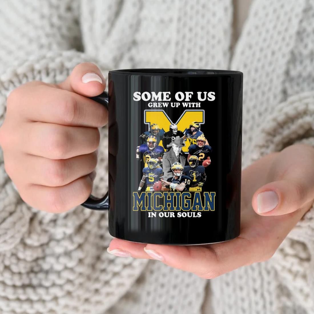 2022 Some Of Us Grew Up With Michigan Wolverines In Our Souls Signatures Mug