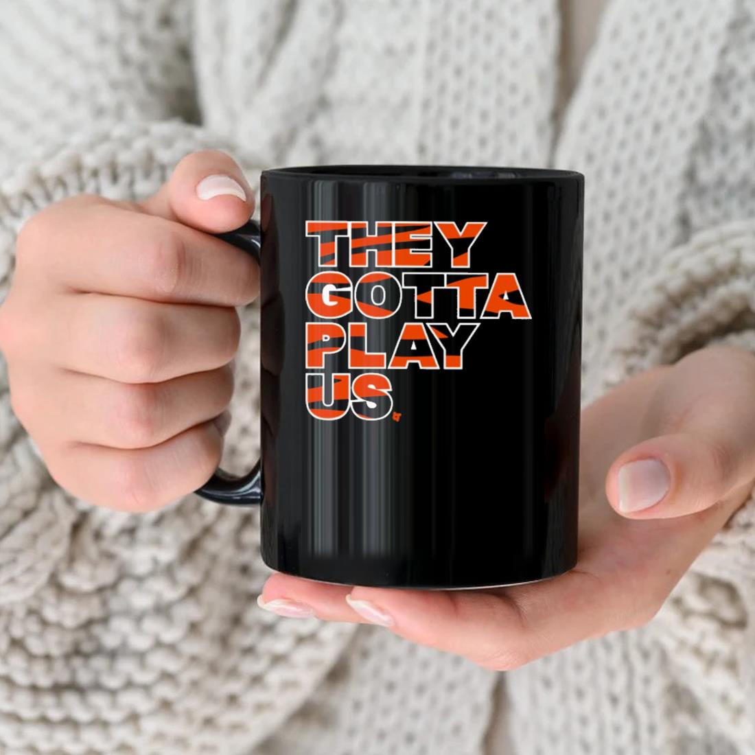 Cincinnati Bengals they gotta play US 2022 shirt, hoodie, sweater