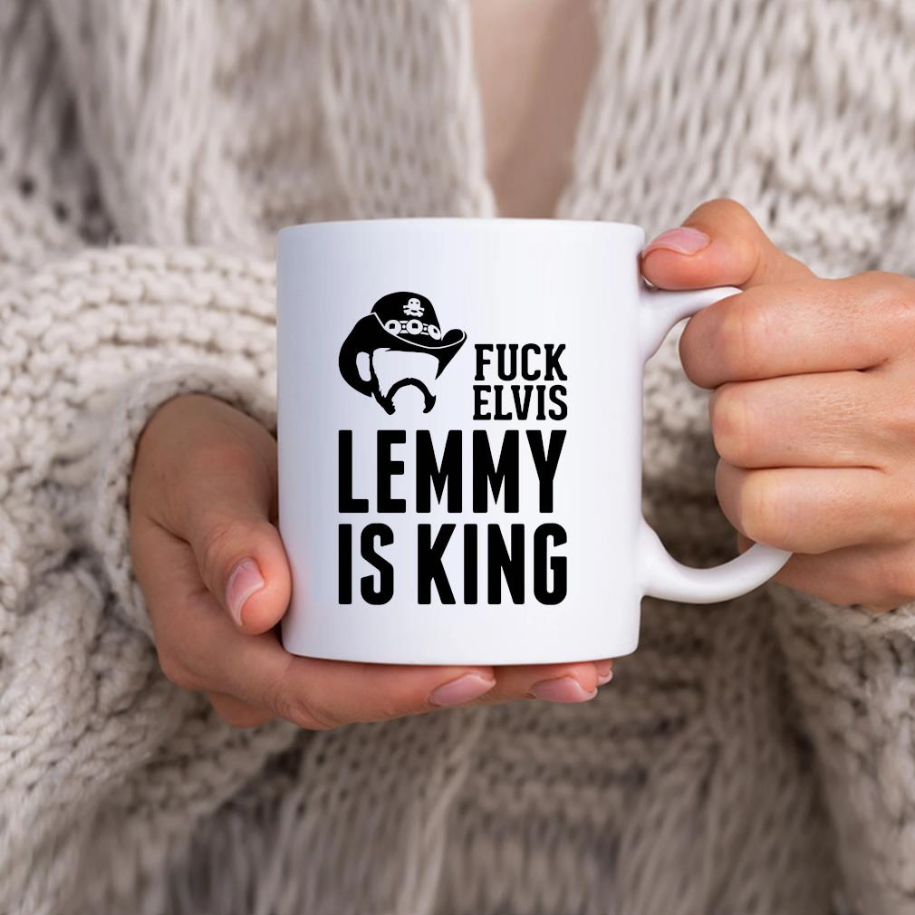 Fuck Elvis Lemmy Is The King Mug