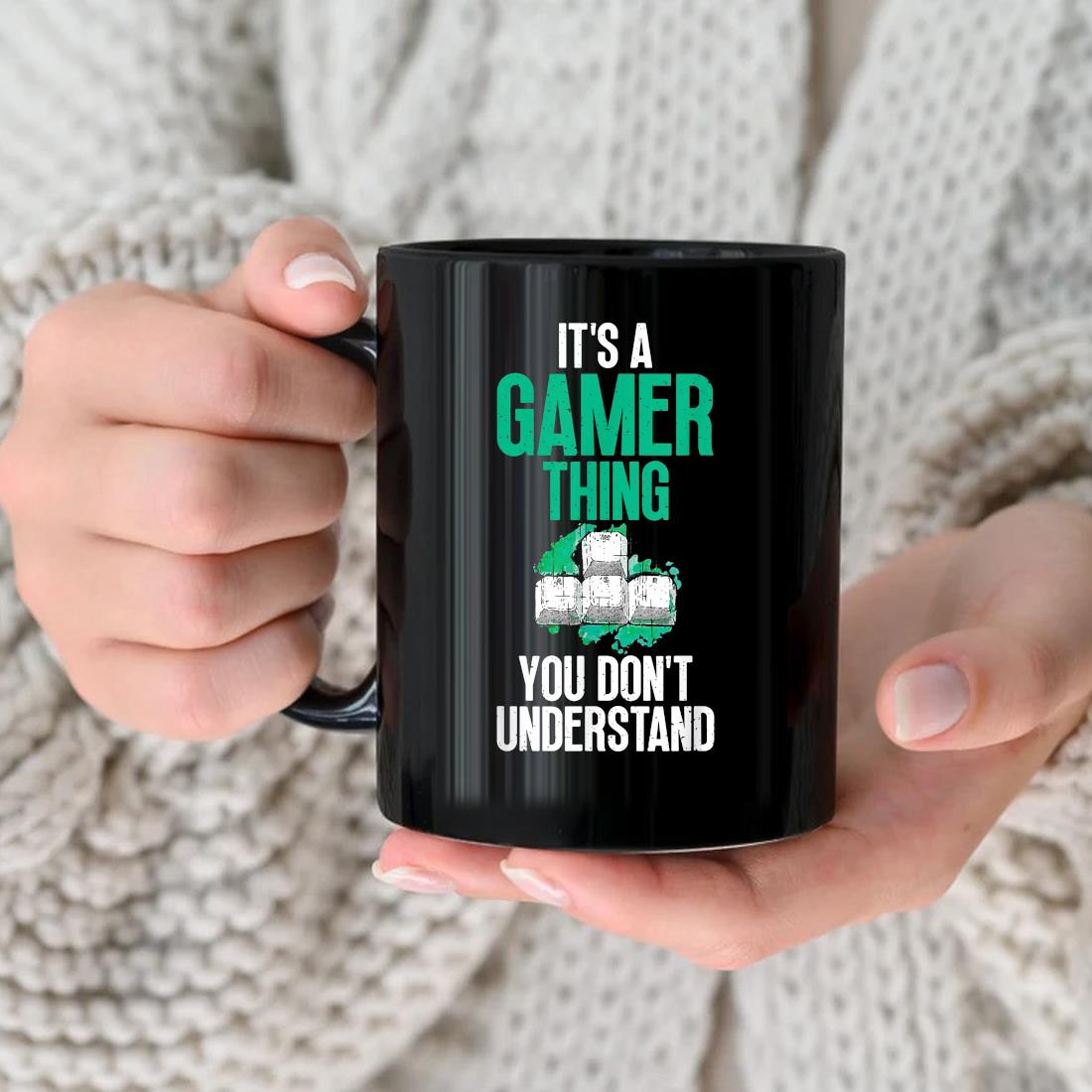 It's A Gamer Thing You Don't Understand Cool Art For Gamers Mug