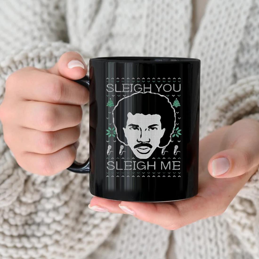 Lionel Richie Sleigh You Sleigh Me Ugly Christmas Mug