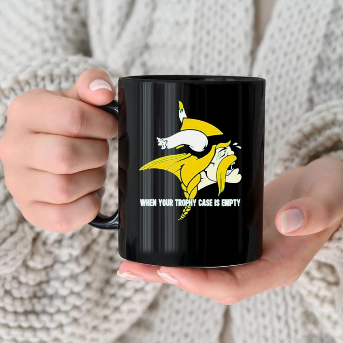 Minnesota Vikings When Your Trophy Case Is Empty Crying Mug