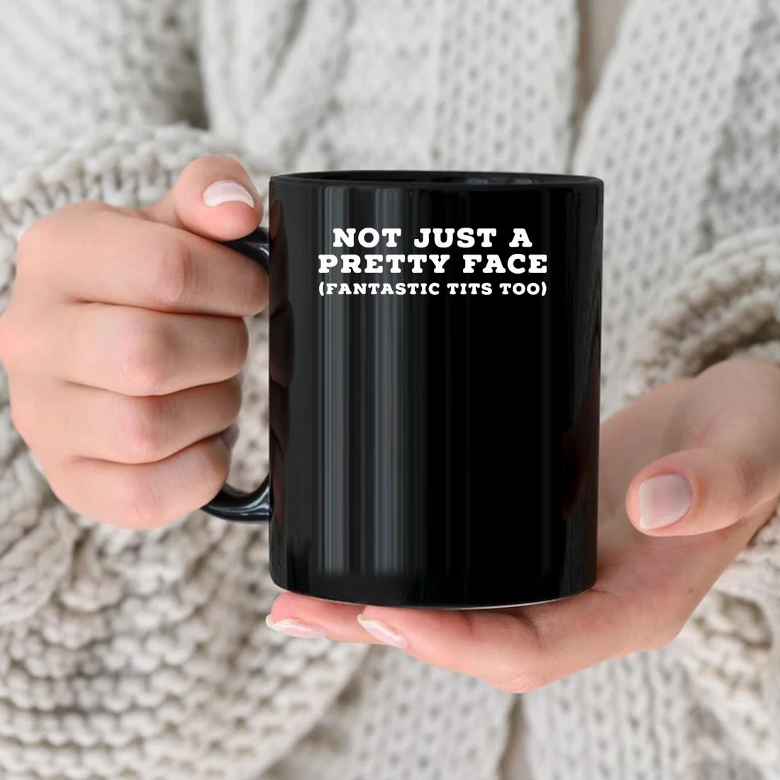 Not Just A Pretty Face Fantastic Tits Too Mug