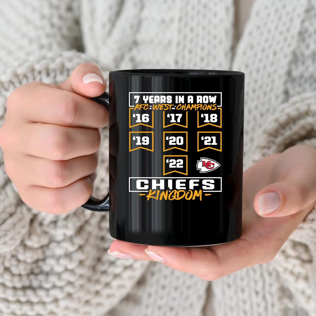 Official Kansas City Chiefs 7 Years In A Row Afc West Division Champions  2022 Mug, hoodie, sweater, long sleeve and tank top