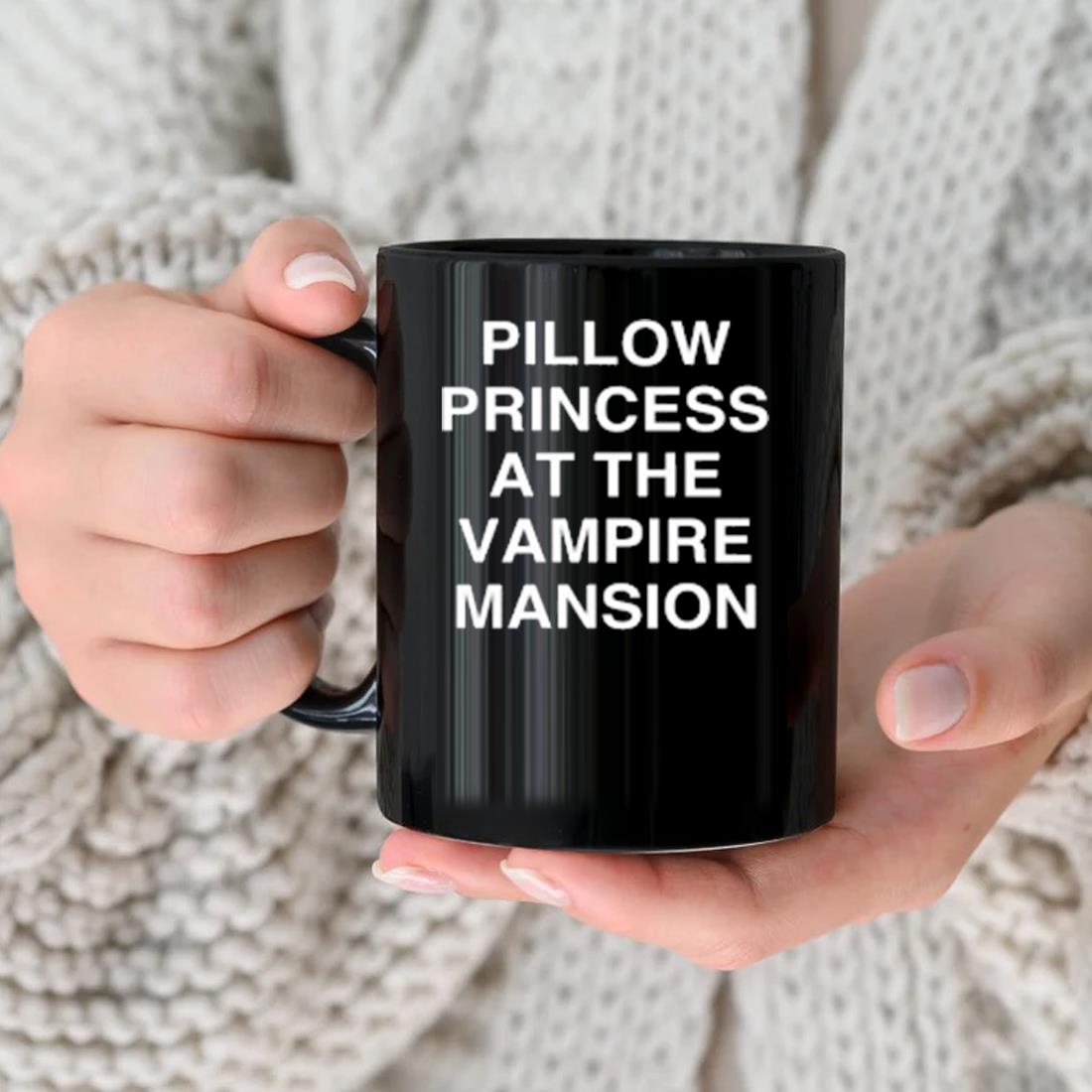Pillow Princess At The Vampire Mansion Mug