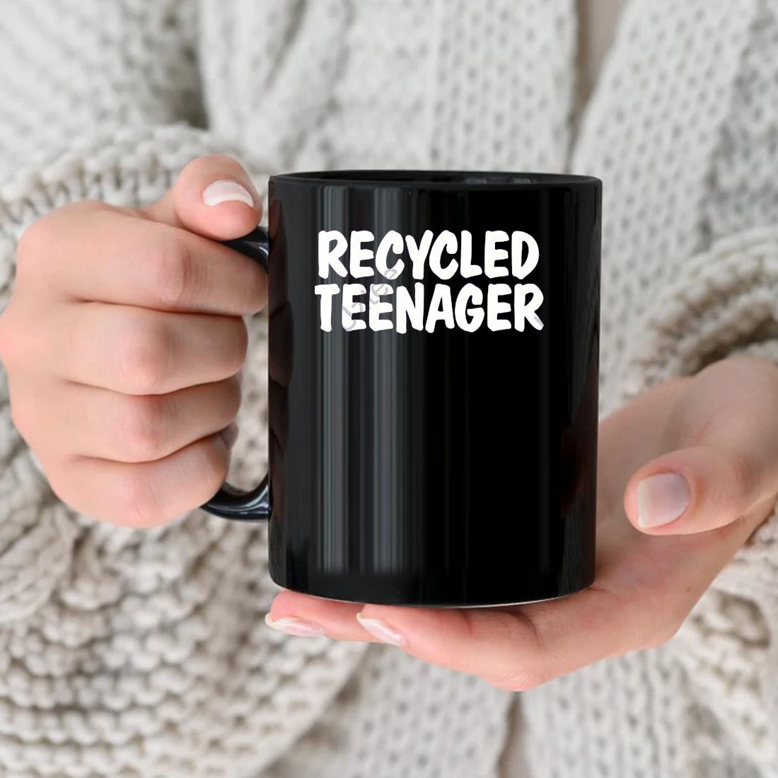 Recycled Teenager Mug