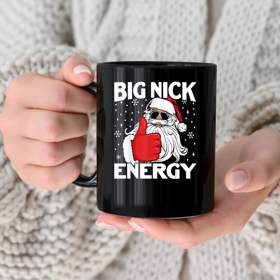 Santa Big Nick Energy Christmas 2022 Mug