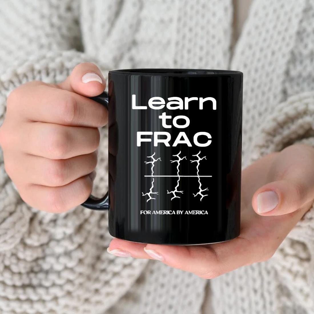 Tracy Learn To Frac For America By America Mug