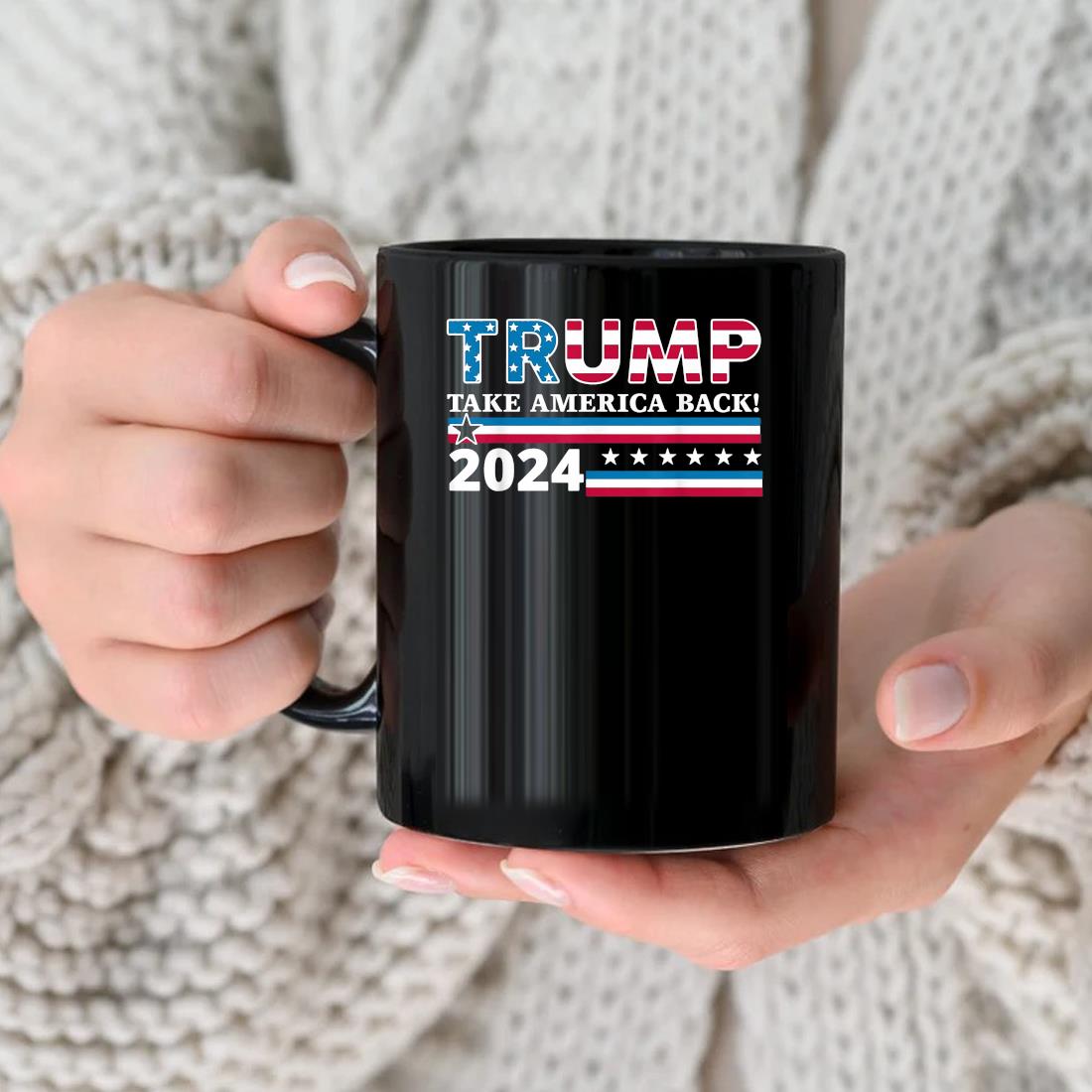Trump 2024 Take America Back Election Us Flag Mug