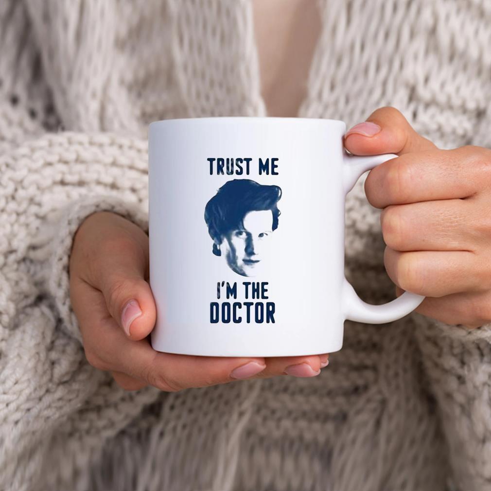 Trust Me I'm The Doctor Mug