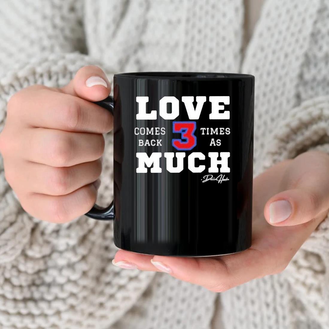 Damar Hamlin Love Much Comes Back Times As Signature Mug