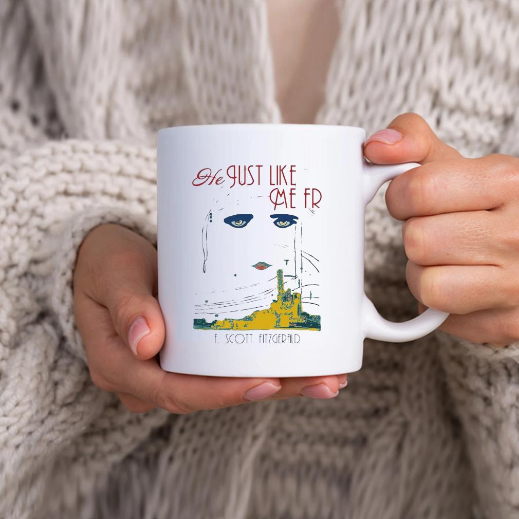 He Just Like Me FR F. Scott Fitzgerald Mug