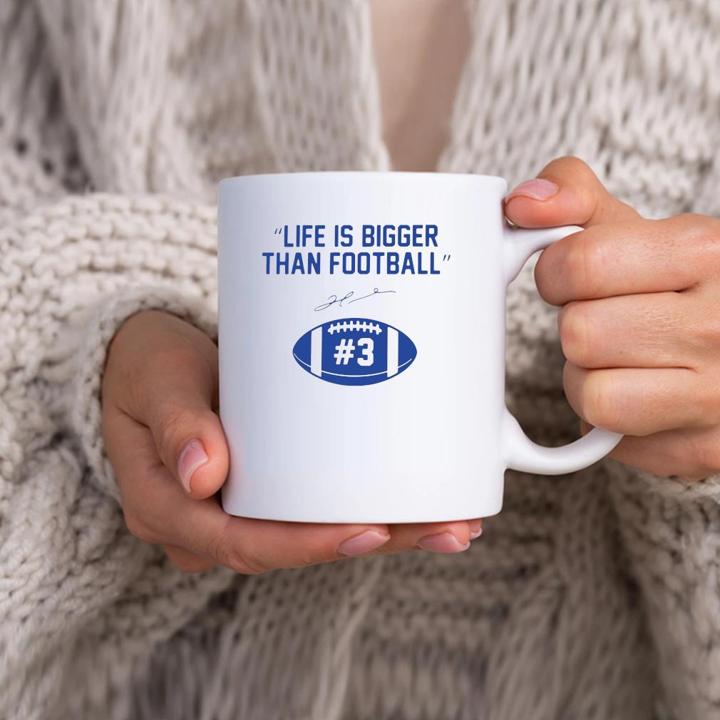 Life Is Bigger Than Football Drama Signature Mug