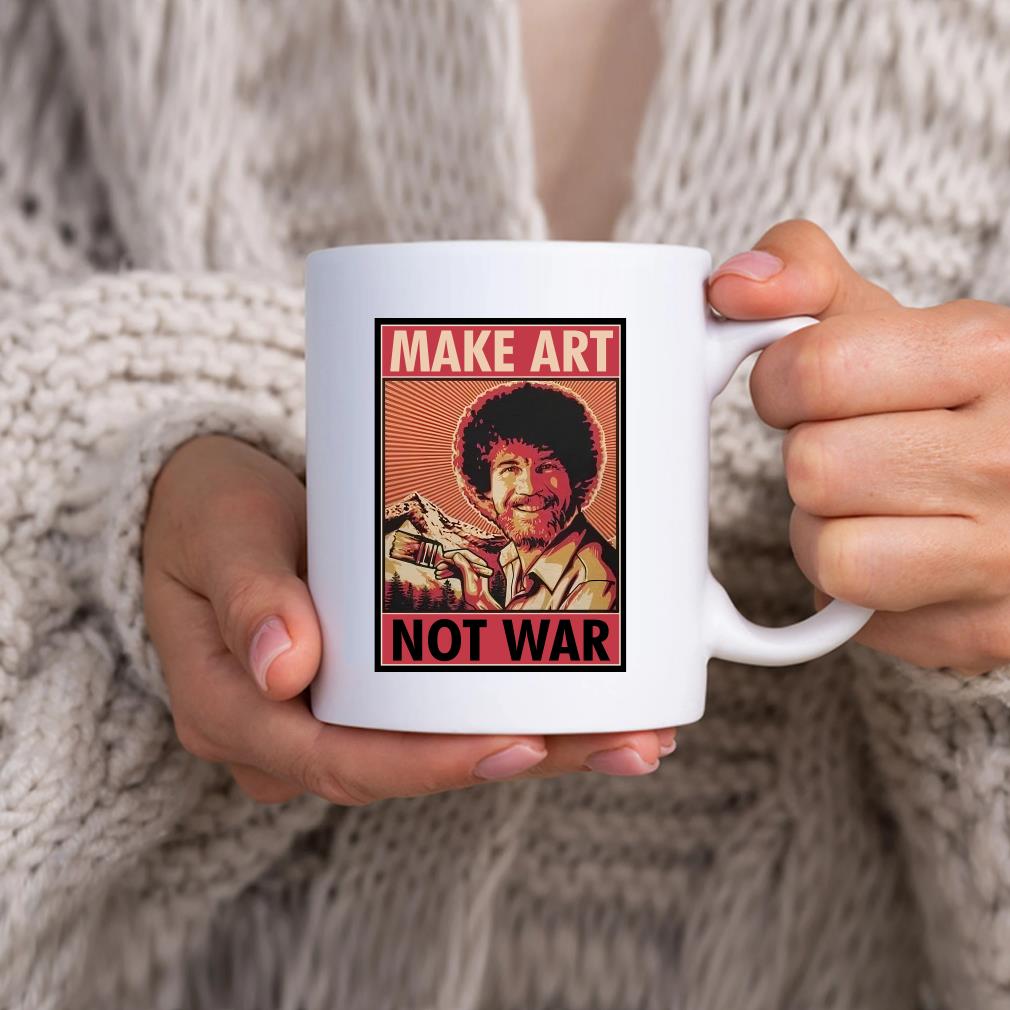 Official Bob Ross Make Art Not War Mug