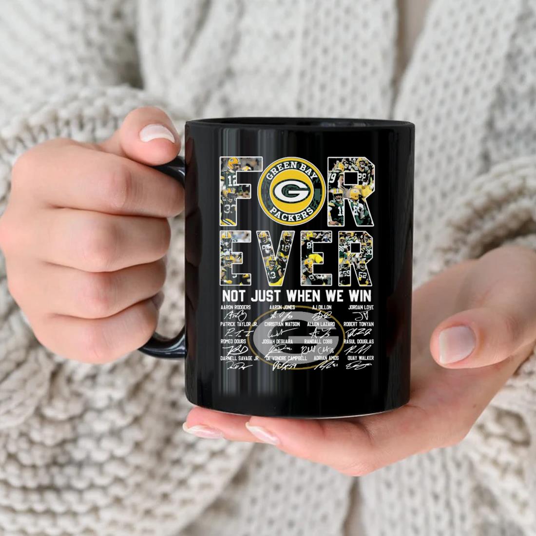 Official Green Bay Packers Forever Not Just When We Win Signatures Mug