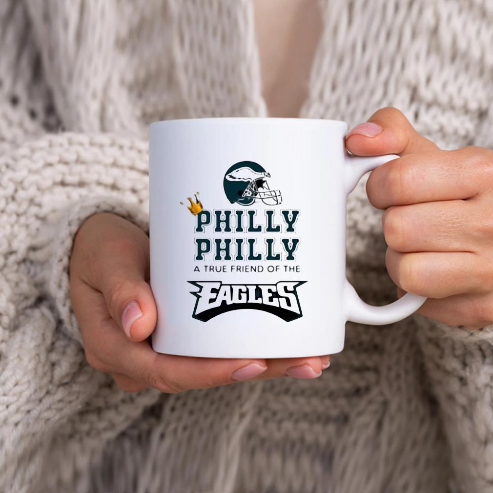 Philly Dilly A True Friend Of The Eagles Mug