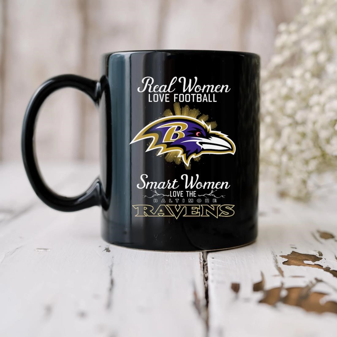 Official Real Women Love Football Smart Women Love The Baltimore Ravens T- Shirt, hoodie, sweater, long sleeve and tank top