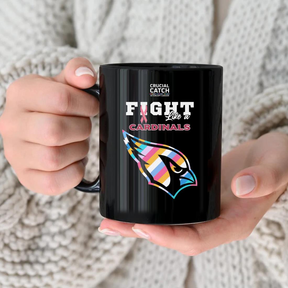 Arizona Cardinals Crucial Catch Intercept Cancer Fight Like A Cardinals Mug nhu