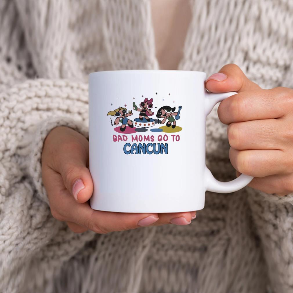 Bad Moms Go To Cancun Mug hhhhh
