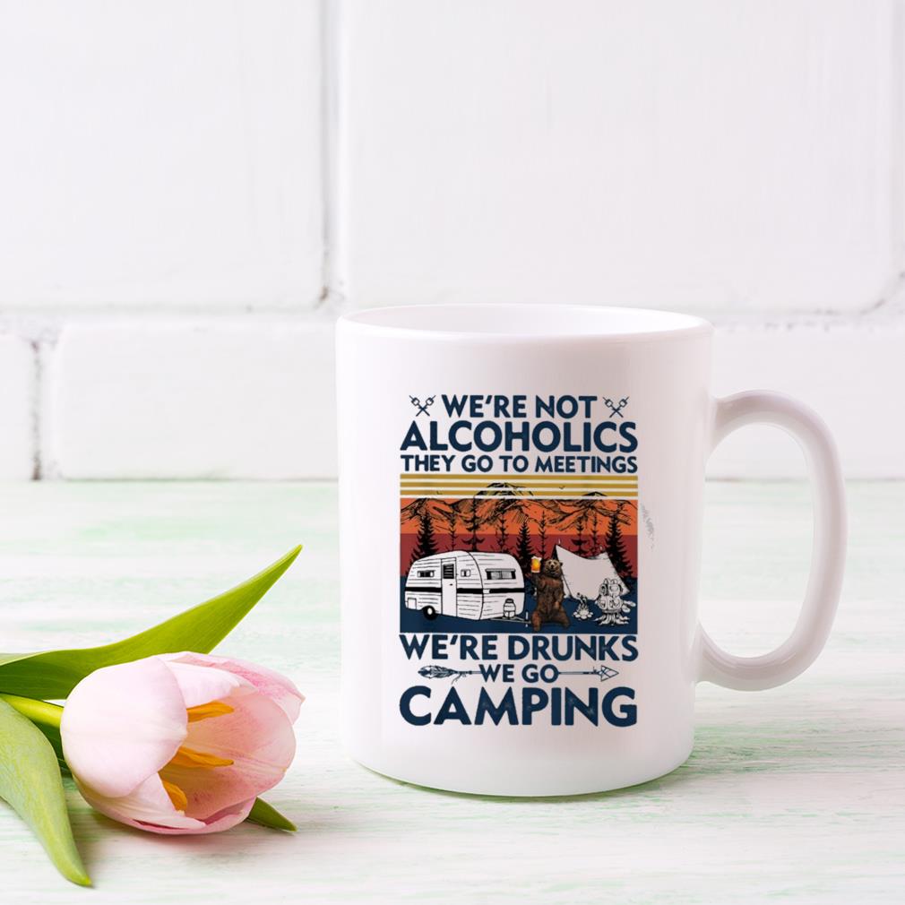 Bear We're Not Alcoholics They Go To Meetings We're Drunks We Go Camping Vintage 2023 Mug