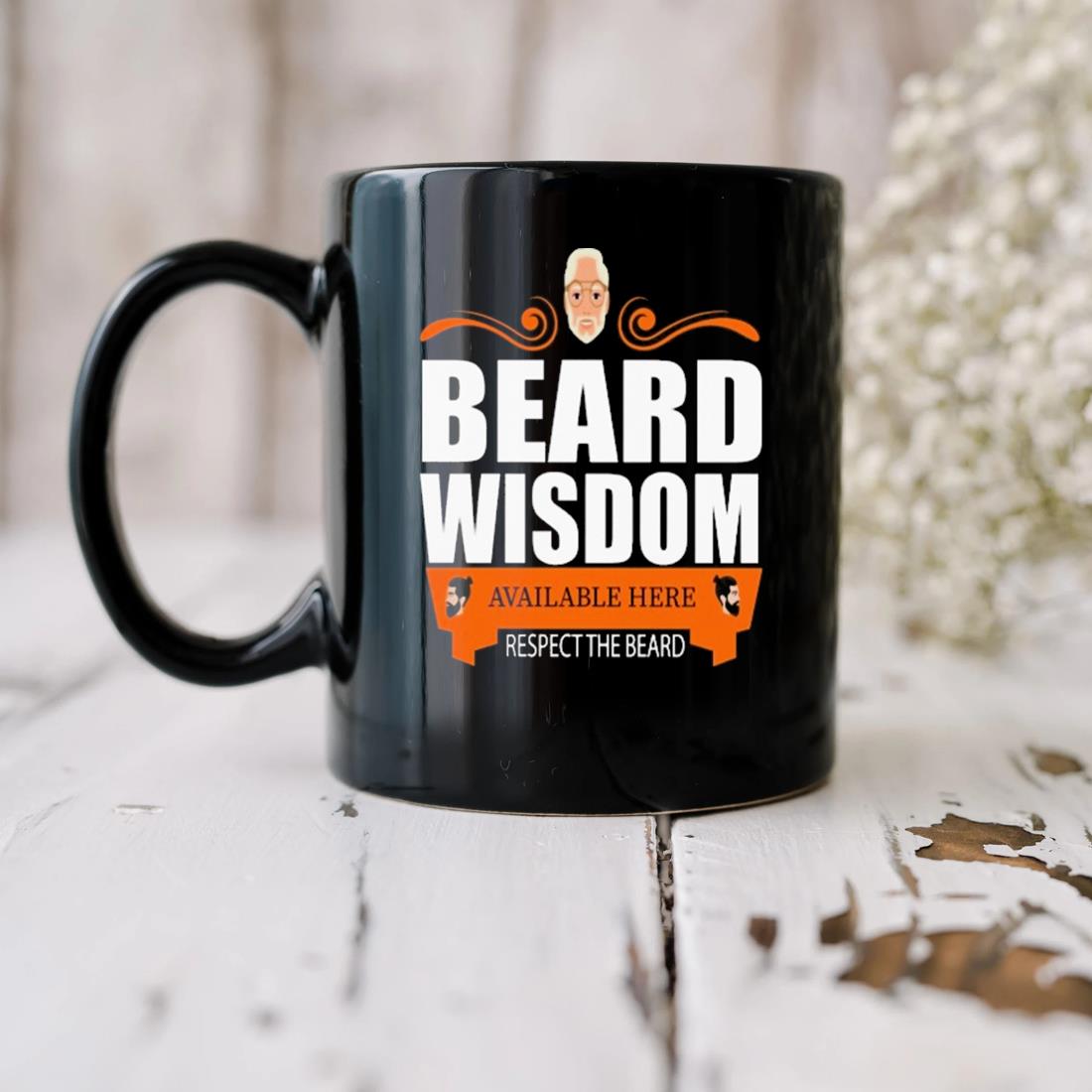 Beard Wisdom Available Here Respects The Beard Mug