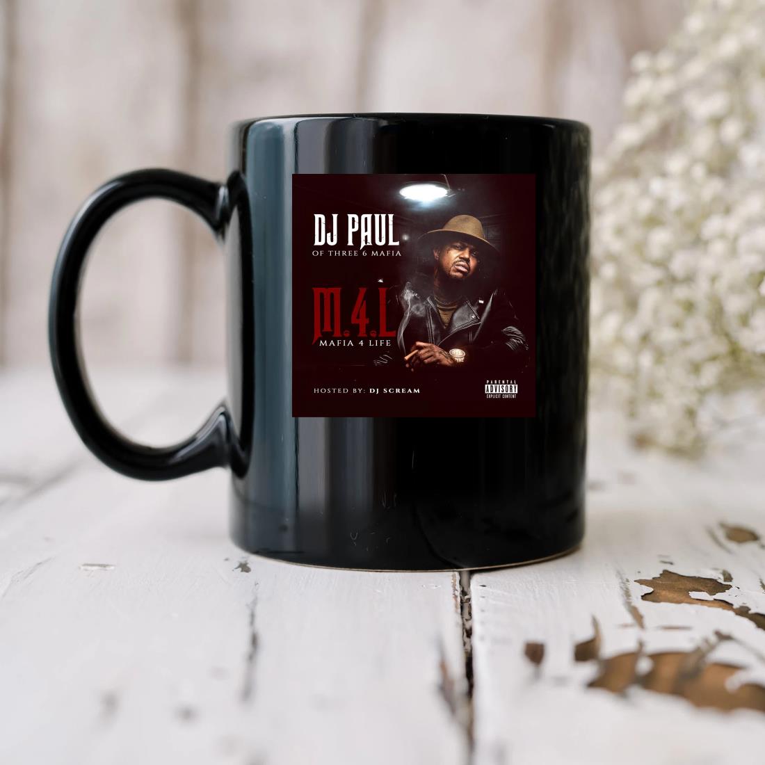 Dj Paul Of Three 6 Mafia Mafia 4 Life Physical Mug