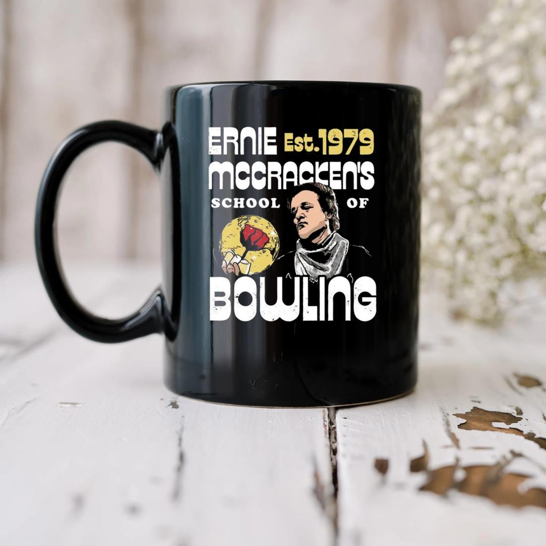 Ernie Mccracken's School Of Bowling Est 1979 Mug